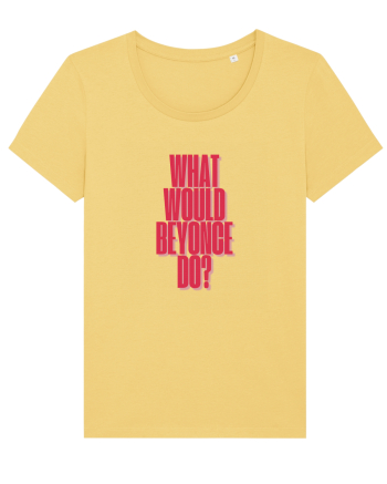 WHAT WOULD BEYONCE DO? Jojoba