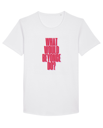 WHAT WOULD BEYONCE DO? White