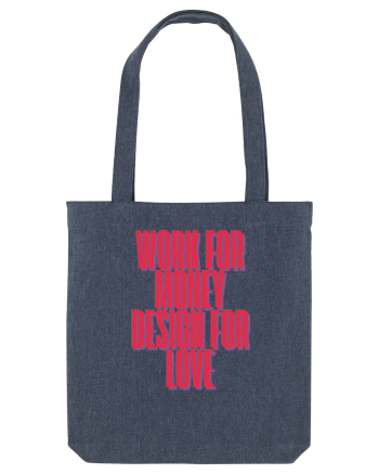 work for money design for love Midnight Blue