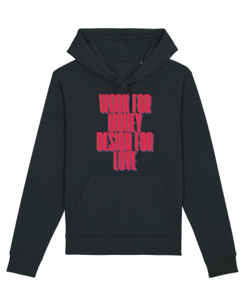 work for money design for love Black
