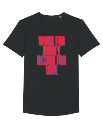 work for money design for love Black