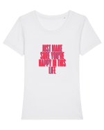 just make sure you re happy in this life Tricou mânecă scurtă guler larg fitted Damă Expresser