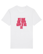 just make sure you re happy in this life Tricou mânecă scurtă Unisex Rocker