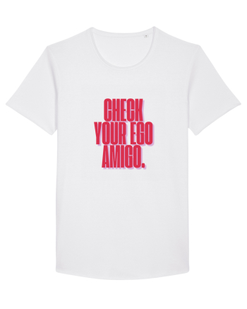 check your ego amigo White
