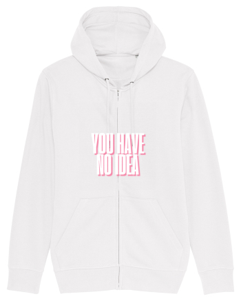 You Have No Idea White