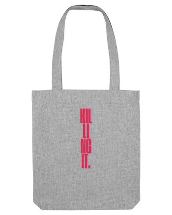 Killing It Heather Grey