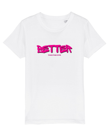 Better Than The Hype White