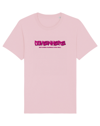 Somewhere Between Humble And Hell Cotton Pink