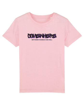 Somewhere Between Humble And Hell Cotton Pink