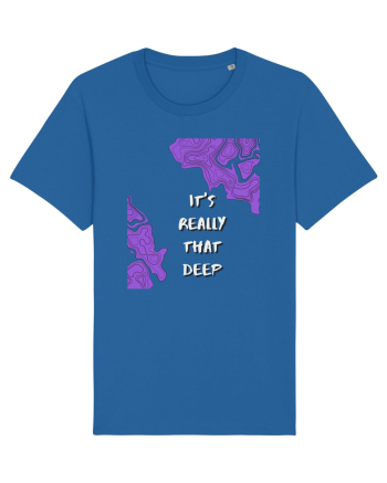 it s really that deep Royal Blue