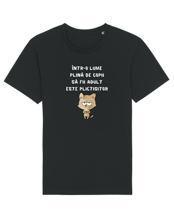 SĂ FII ADULT ESTE PLICTISITOR Black