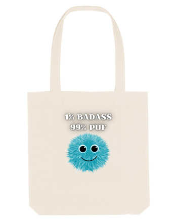 1% BADASS 99% PUF Natural