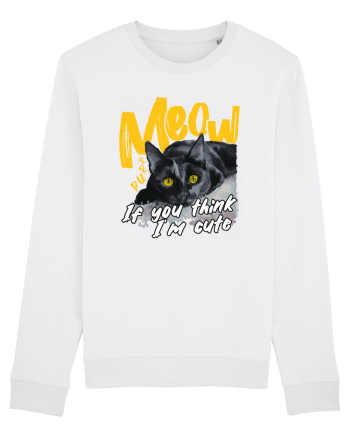 Meow - If you think I'm cute White