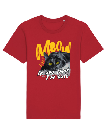 Meow - If you think I'm cute Red