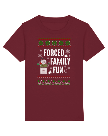 Forced Family Fun Burgundy