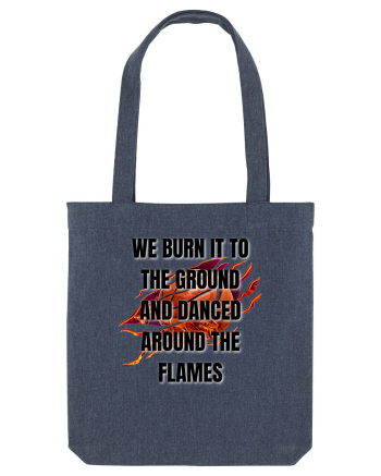 WE BURN IT TO THE GROUND Midnight Blue