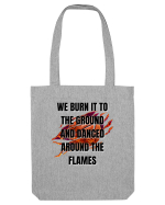 WE BURN IT TO THE GROUND Sacoșă textilă