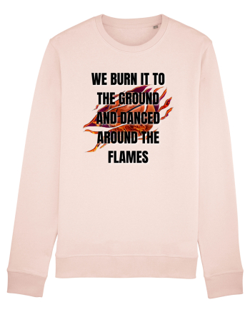 WE BURN IT TO THE GROUND Candy Pink