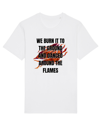 WE BURN IT TO THE GROUND White
