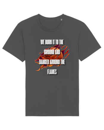 WE BURN IT TO THE GROUND Anthracite