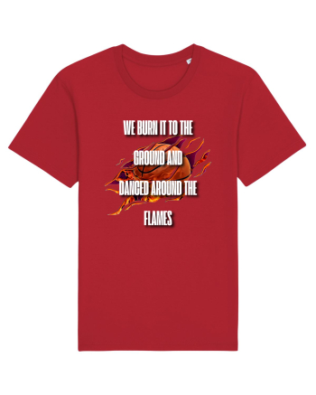 WE BURN IT TO THE GROUND Red