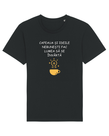 CAFEAUA ȘI IDEILE NEBUNEȘTI Black