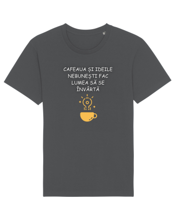CAFEAUA ȘI IDEILE NEBUNEȘTI Anthracite