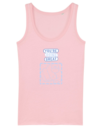 YOU'RE DOING GREAT Cotton Pink