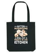 Button mushrooms small but mighty in the kitchen Sacoșă textilă