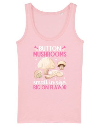 Button mushrooms small in size, big on flavor Cotton Pink