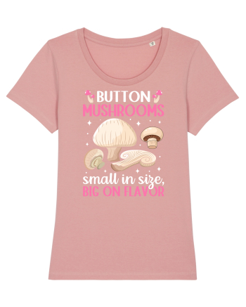 Button mushrooms small in size, big on flavor Canyon Pink