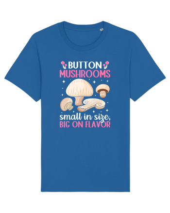 Button mushrooms small in size, big on flavor Royal Blue