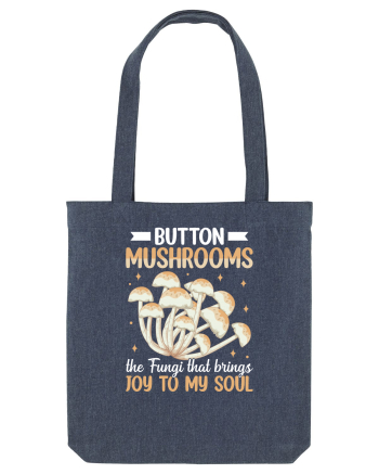 Button mushrooms the fungi that brings joy to my soul Midnight Blue