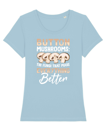 Button mushrooms the fungi that make everything better Sky Blue