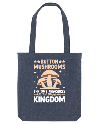 Button mushrooms the tiny treasures of the mushroom kingdom Midnight Blue