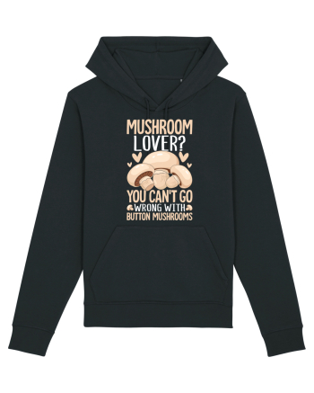 Mushroom lover You can't go wrong with button mushrooms Black