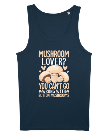 Mushroom lover You can't go wrong with button mushrooms Navy