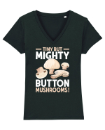 Tiny but mighty button mushrooms! Tricou mânecă scurtă guler V Damă Evoker