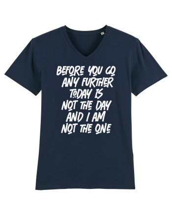 Before You Go Any Further Today Is Not The Day And I Am Not The One French Navy