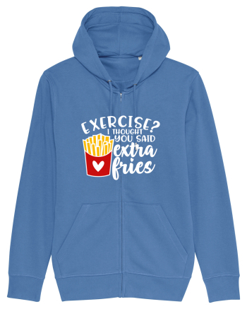 Exercise? I Thought Yoy Said Extra Fries Bright Blue
