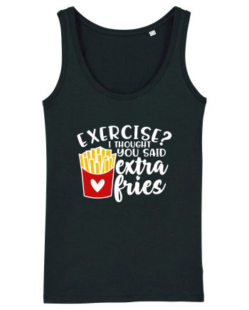 Exercise? I Thought Yoy Said Extra Fries Black