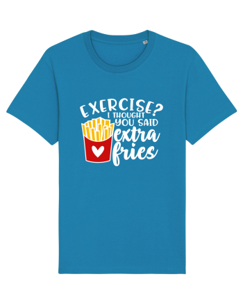 Exercise? I Thought Yoy Said Extra Fries Azur