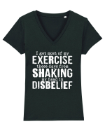 I Get Most Of My Exercise These Days From shaking My Head In Disbelief Tricou mânecă scurtă guler V Damă Evoker