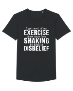 I Get Most Of My Exercise These Days From shaking My Head In Disbelief Tricou mânecă scurtă guler larg Bărbat Skater
