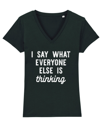 I Say What Everyone Else Is Thinking Black