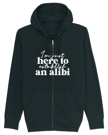 I'm Just Here To Establish An Alibi Black