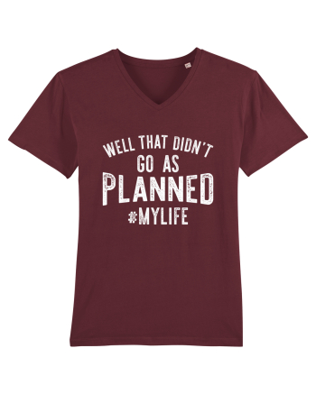 Well That Didn't Go As Planned #MYLIFE Burgundy