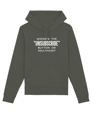 Where's The Unsubscribe Button On Adulthood? Khaki