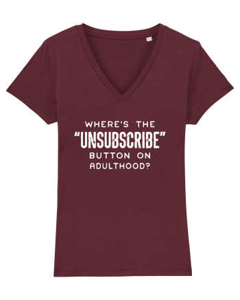Where's The Unsubscribe Button On Adulthood? Burgundy
