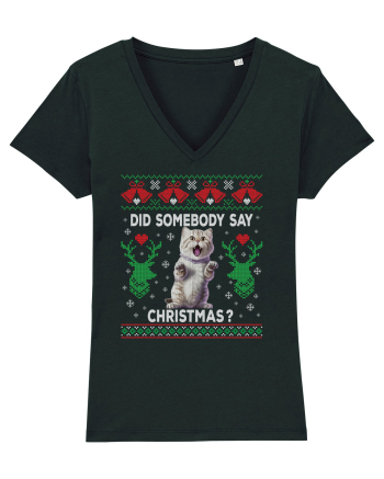 amuzant cu motive de Crăciun - Did somebody say Christmas Black